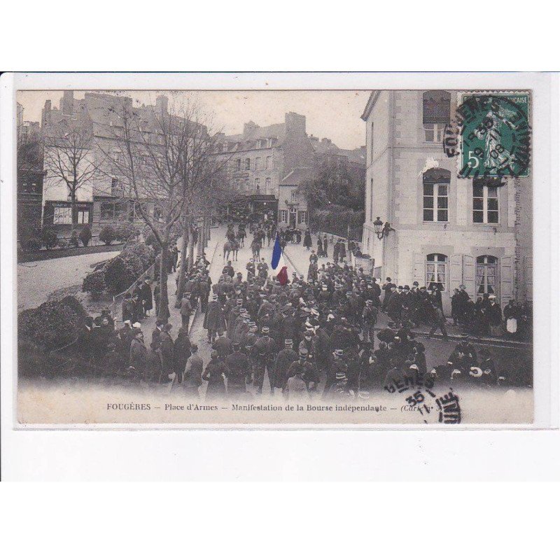 FOUGERES: place d'armes, manifestation de la bourse indépendante - très bon état