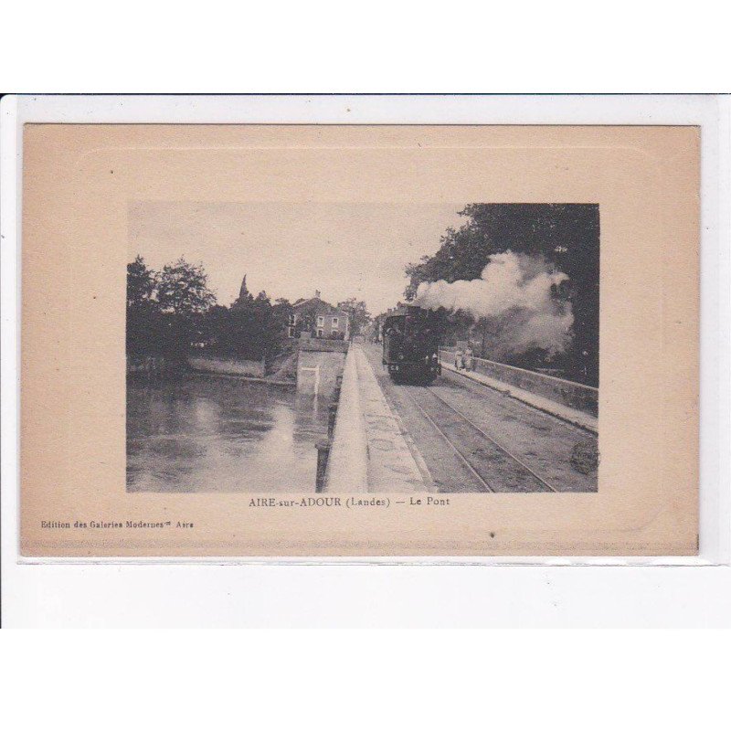 AIRE-sur-ADOUR: le pont - très bon état