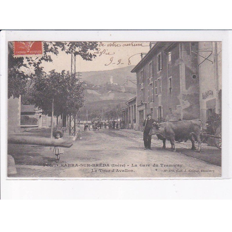 PONTCHARRA-sur-BREDA: la gare du tramway, la tour d'avallon - très bon état