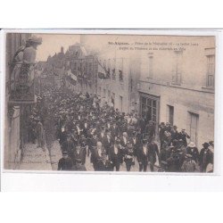 SAINT-AIGNAN: fêtes des la mutualité 1909, défilé du ministre et des autorités en ville - très bon état