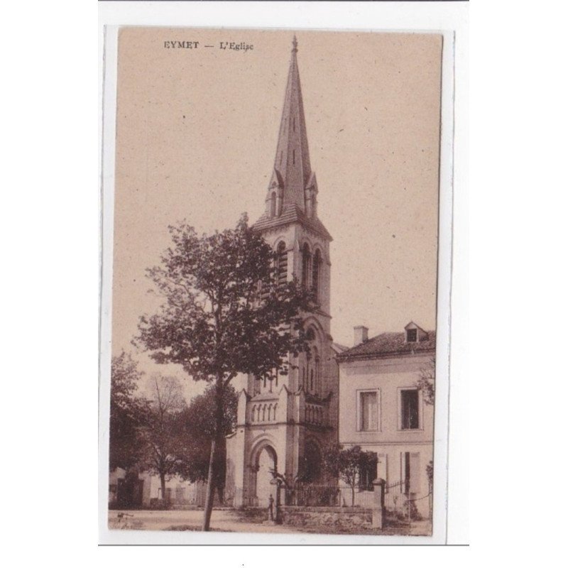 EYMET : l'eglise - tres bon etat