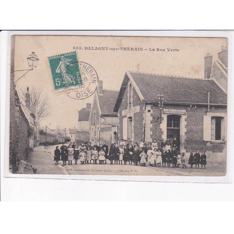 BALAGNY-sur-THERAIN: la rue verte - très bon état