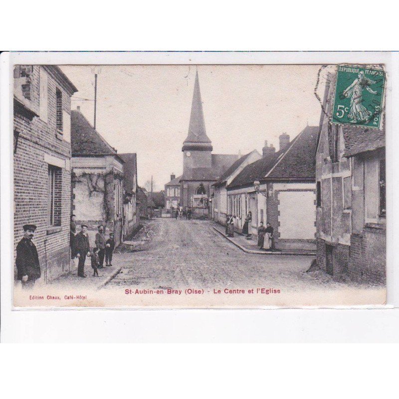 SAINT-AUBIN-en-BRAY: le centre et l'église - très bon état