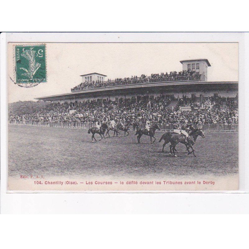 CHANTILLY: les courses, le défilé devant les tribunes avant le derby - très bon état