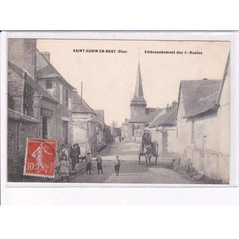 SAINT-AUBIN-en-BRAY: embranchement des 4 routes - très bon état