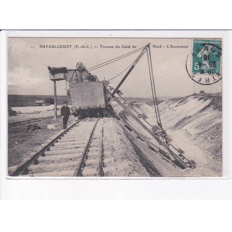 RUYAULCOURT: travaux du canal du nord, l'excavateur - état