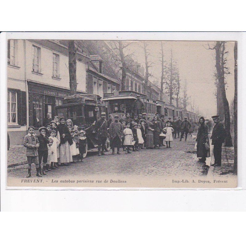 FREVENT: les autobus parisiens rue de doullens, tramway - état
