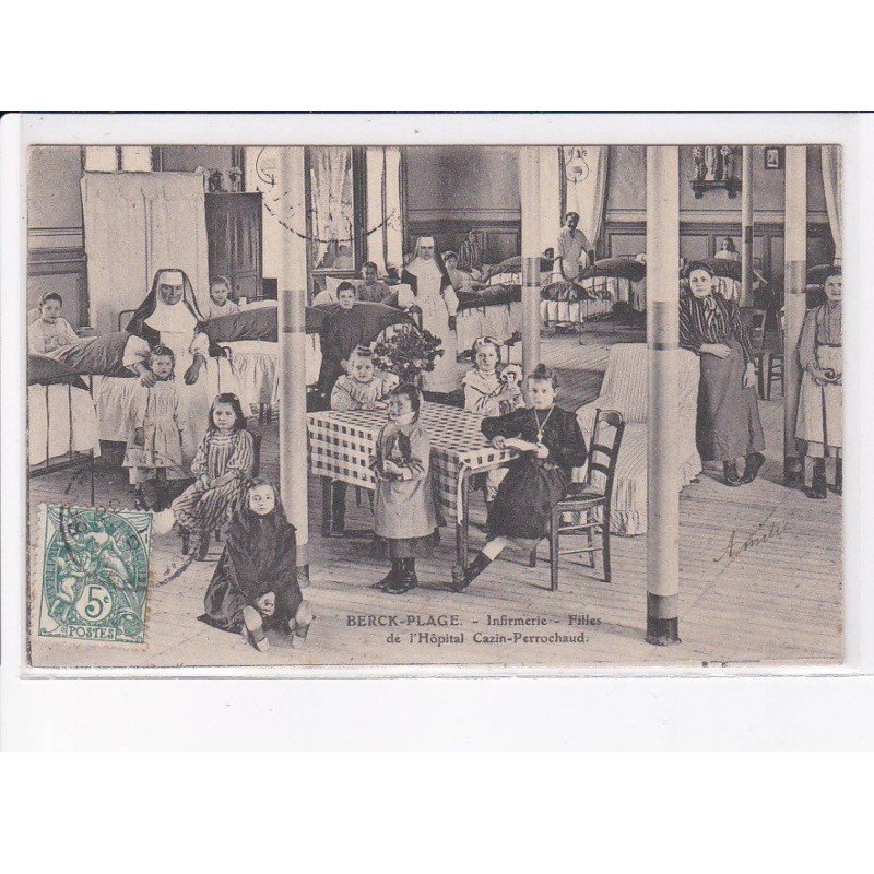 BERCK-PLAGE: infirmerie, filles de l'hôpital cazin-perrochaud - très bon état