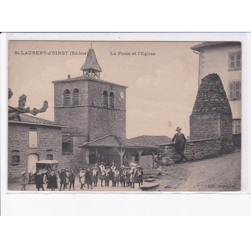 SAINT-LAURENT-D'OINGT: la place et l'église - très bon état