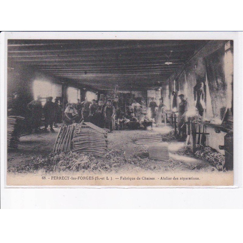 PERRECY-les-FORGES: fabrique de chaises, atelier des réparations - très bon état