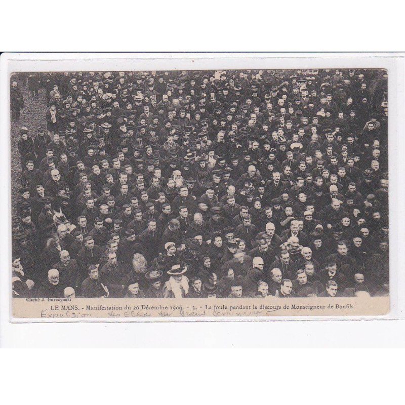 LE MANS: manifestation du 20 décembre 1906, la foule pendant le discours de monseigneur de bonfils - état