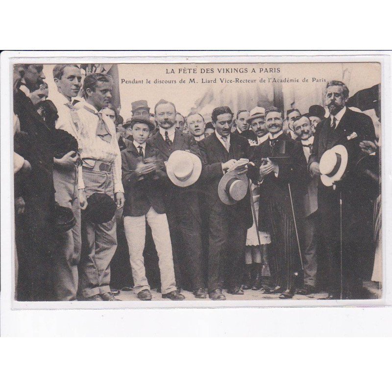 PARIS: fête des vikings, pendant le discours M. Liard Vice-recteur de l'académie de paris - très bon état