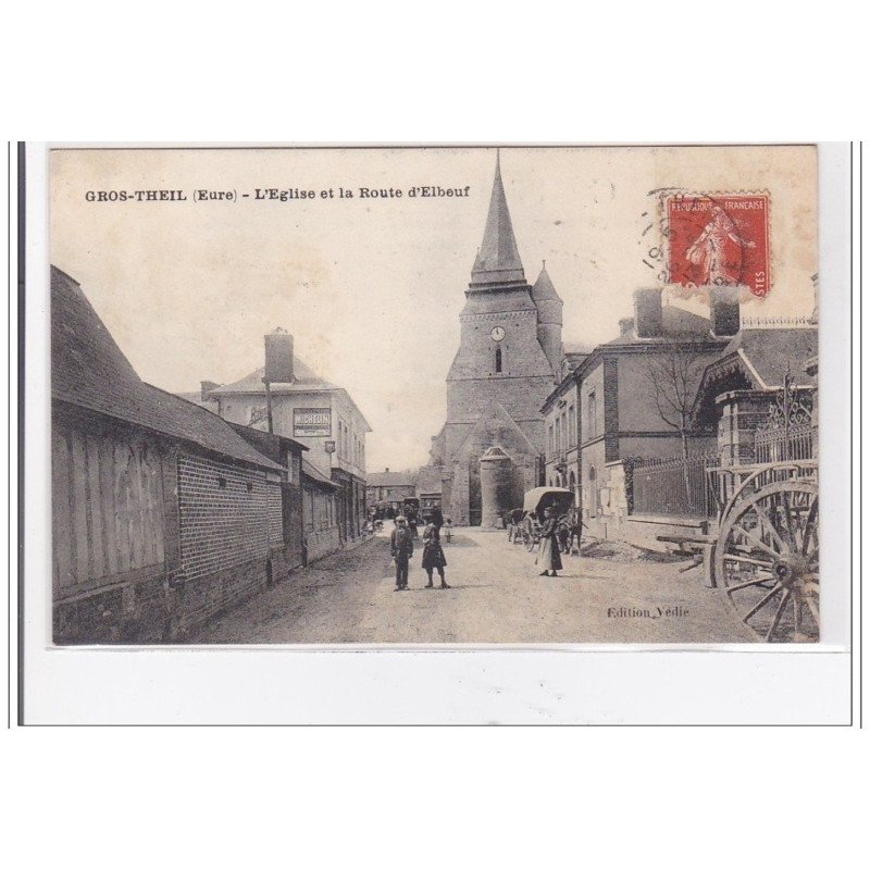 GROS-THIEL : l'eglise et la route d'elbeuf - tres bon etat