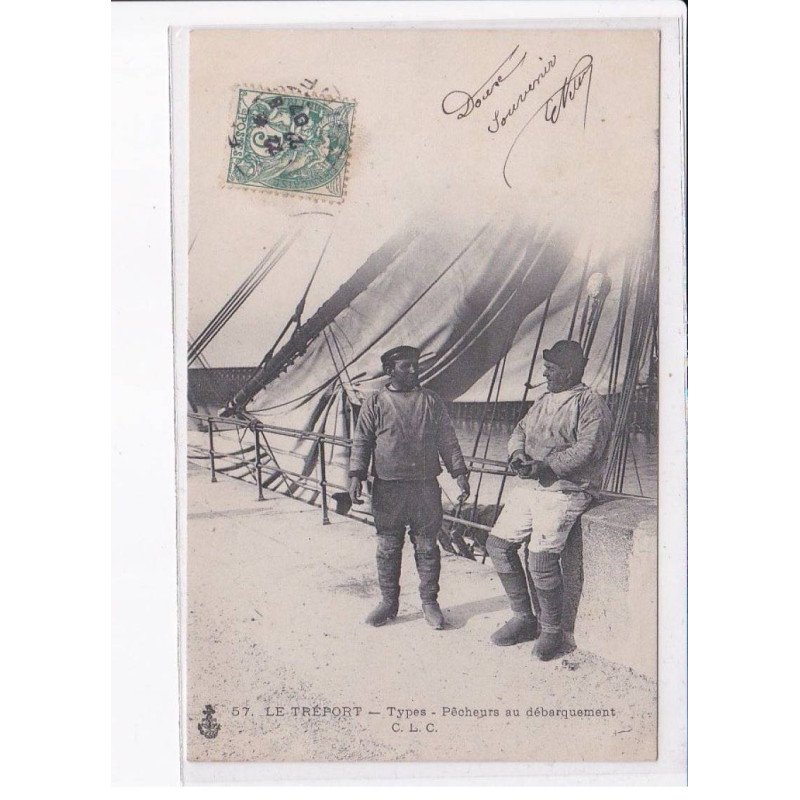 LE TREPORT: types pêcheurs au débarquement - très bon état