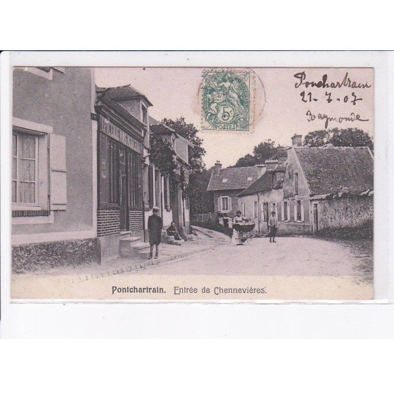 PONTCHARTRAIN: entrée de chennevières - état