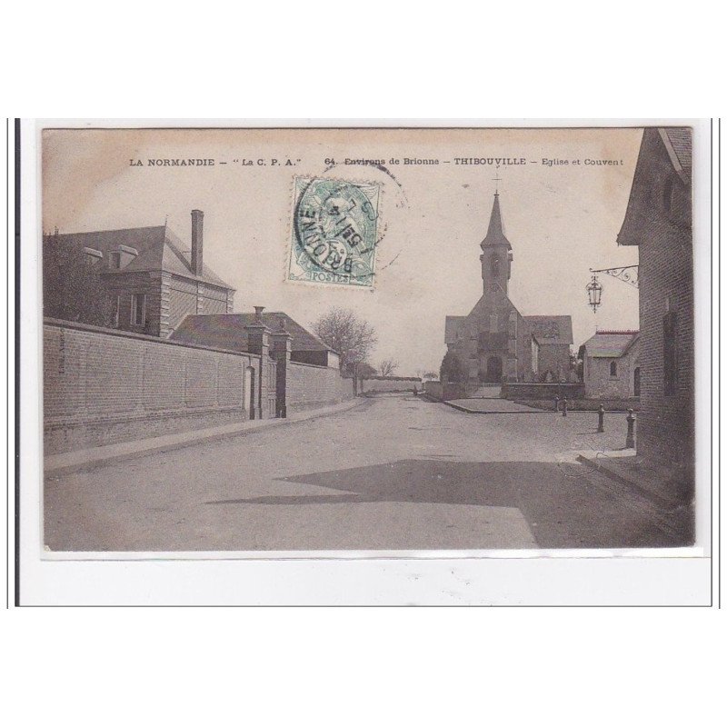 THIBOUVILLE : eglise et couvent - tres bon etat