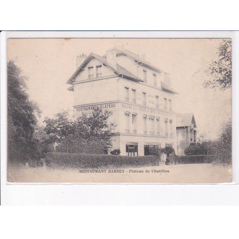 CHATILLON: restaurant barbey, plateau de chatillon - état