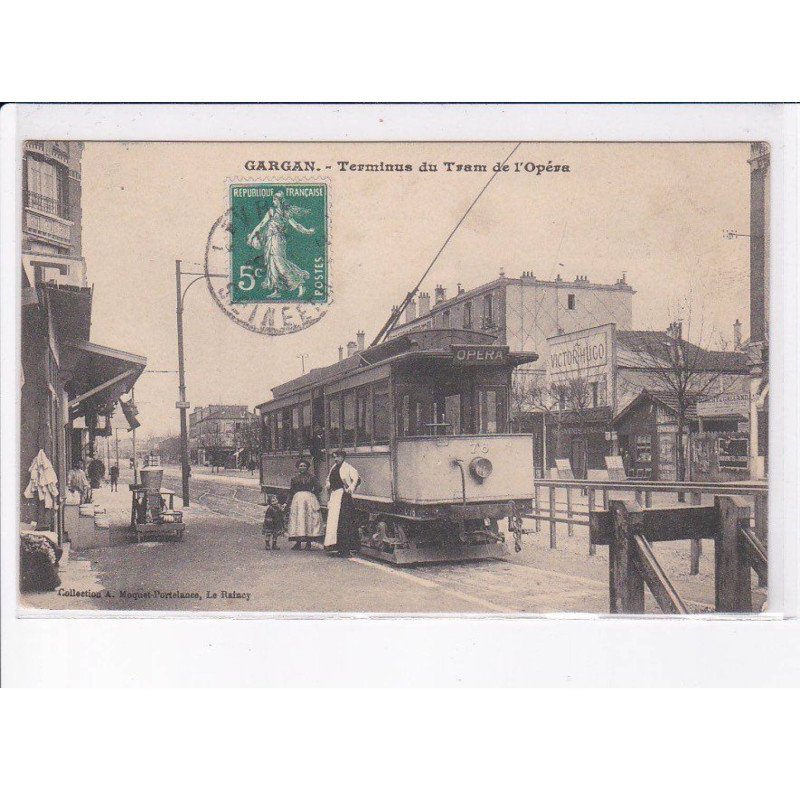 GARGAN: terminus du tram de l'opéra - très bon état