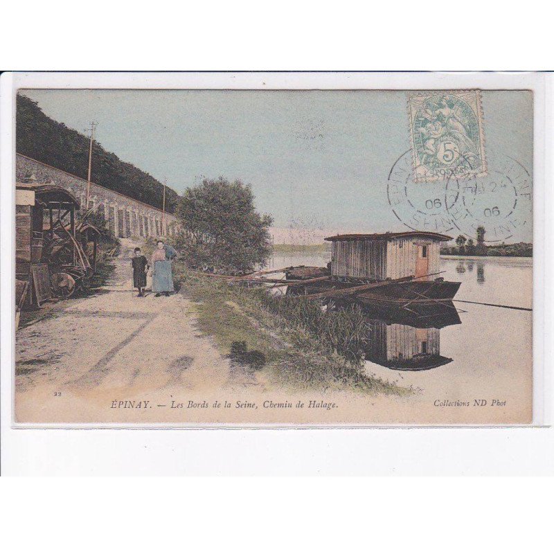 EPINAY: les bords de la seine, chemin de halage - très bon état