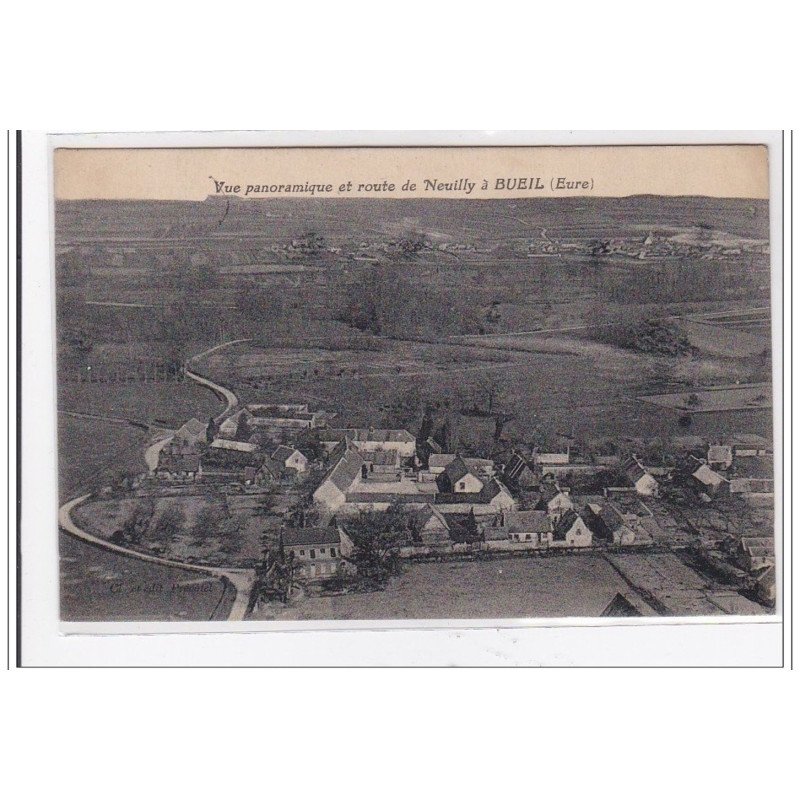 BUEIL : vue panoramique et route de neuilly a bueil - tres bon etat
