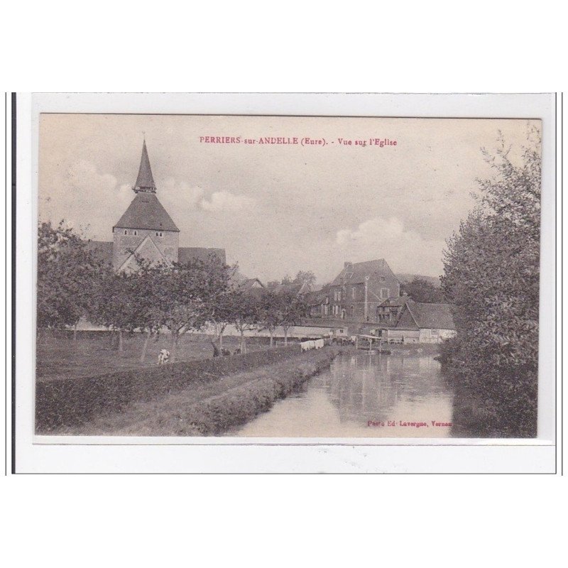 PERRIERS-sur-ANDELLE : vue sur l'eglise - tres bon etat