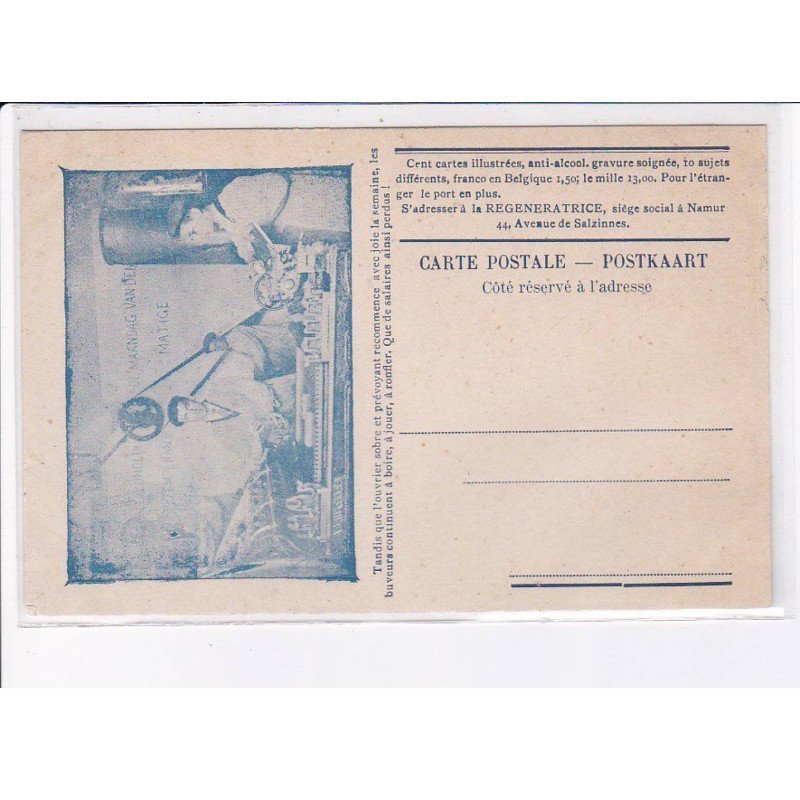 ALCOOL: tandis que l'ouvrier sobre et prévoyant recommence avec joie la semaine les buveurs boivent - très bon état