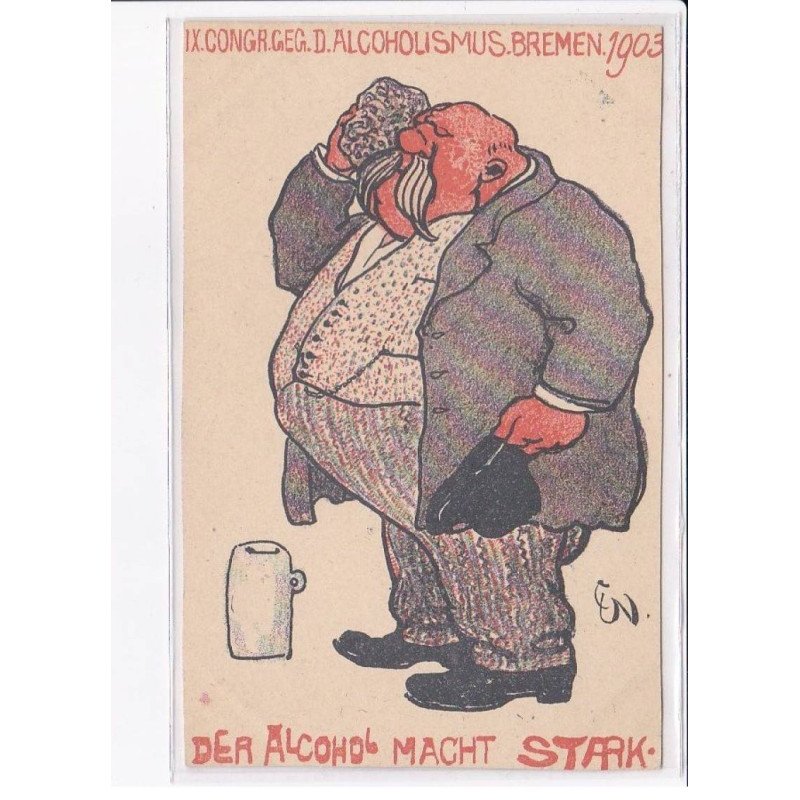 ALCOOL: bremen 1903, des alcohol macht stark, homme obèse - très bon état
