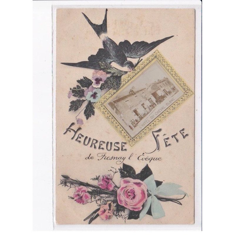 FRESNAY-L'EVEQUE: heureuse fête - très bon état