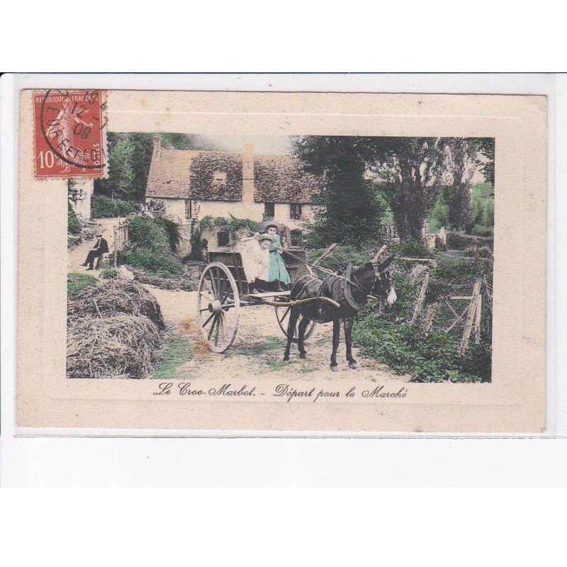 LE CROC-MARBOT: départ pour le marché, rare en couleur - état