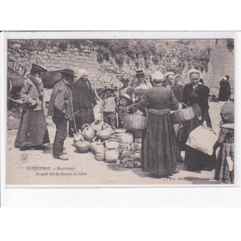 GUERANDE: marchand de pots sur le champ de foire - très bon état