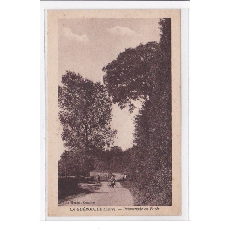 LA GUEROULDE : promenade en foret - tres bon etat