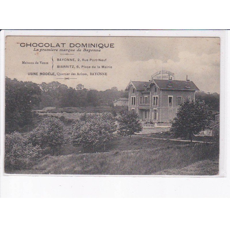 BAYONNE: chocolat dominique, usine modèle, maison de vente - très bon état
