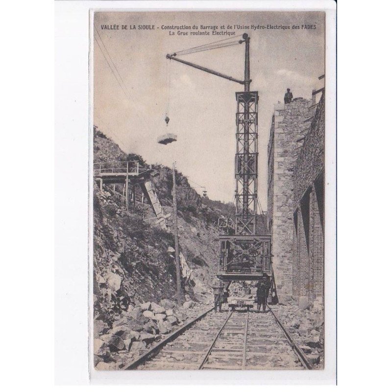 PUY-de-DOME: vallée de sioule construction barrage de l'usine hydro-electrique des fades, grue roulante électrique- état
