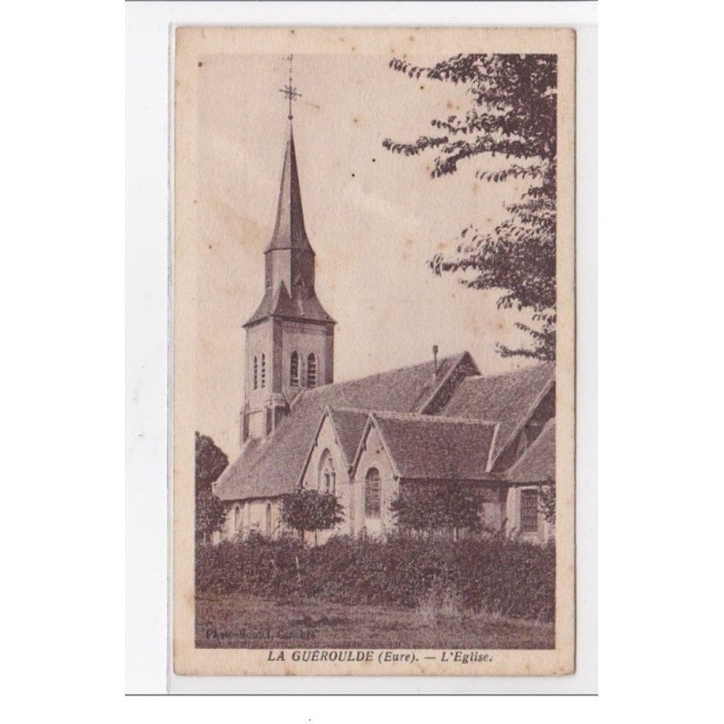 LA GUEROULDE : l'eglise - tres bon etat