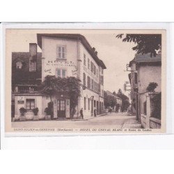SAINT-JULIEN-en-GENEVOIX: hôtel du cheval blanc et route de genève - très bon état
