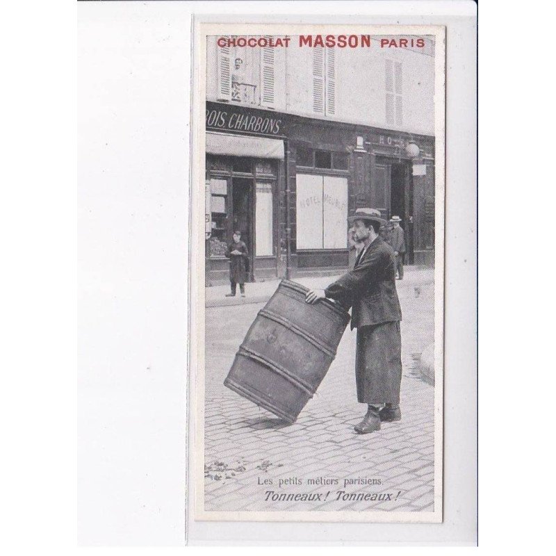 PARIS: les petits métiers parisiens, tonneaux! tonneaux! chocolat masson - très bon état