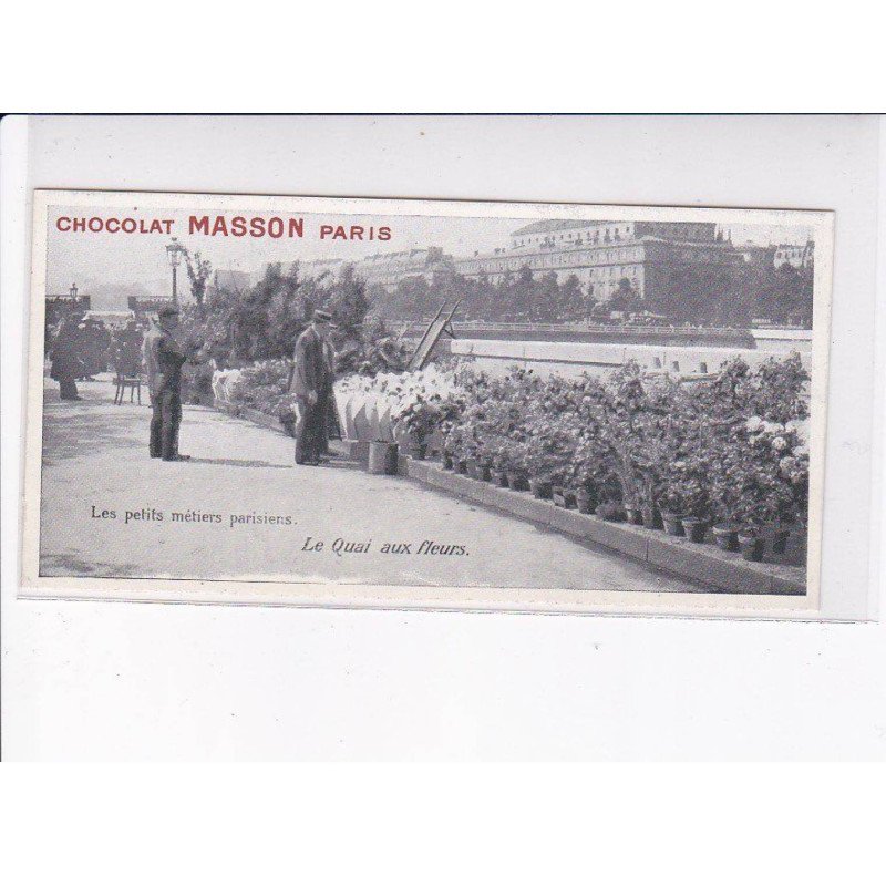 PARIS: les petits métiers parisiens, le quai aux fleurs, chocolat masson - très bon état