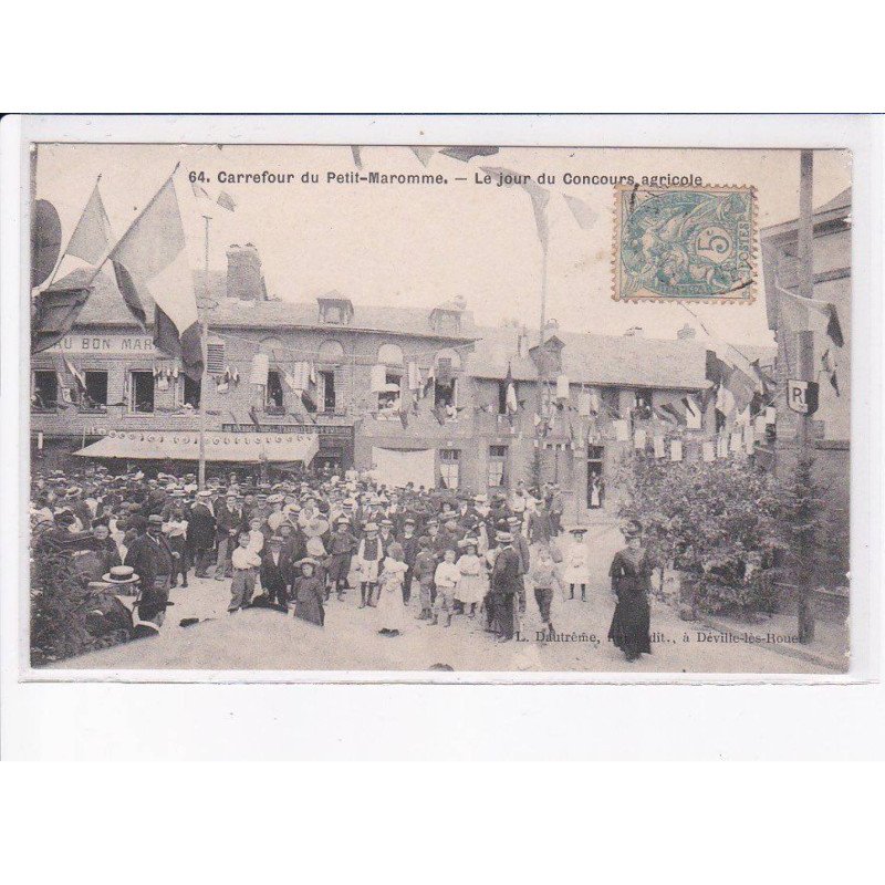 PETIT-MAROMME: carrefour, le jour du concour agricole - très bon état