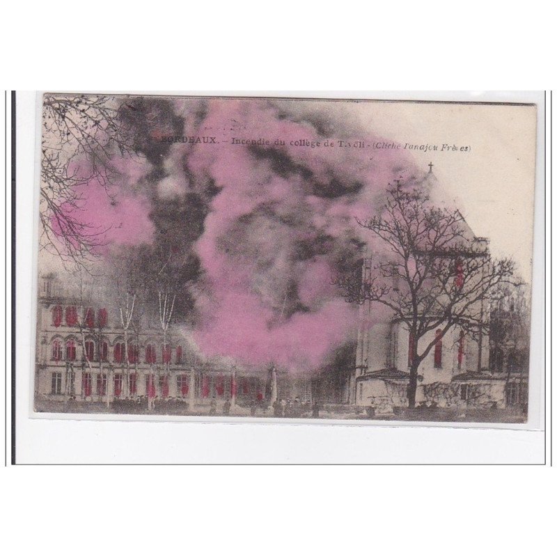BORDEAUX : incendie du collége de tivoli - tres bon etat