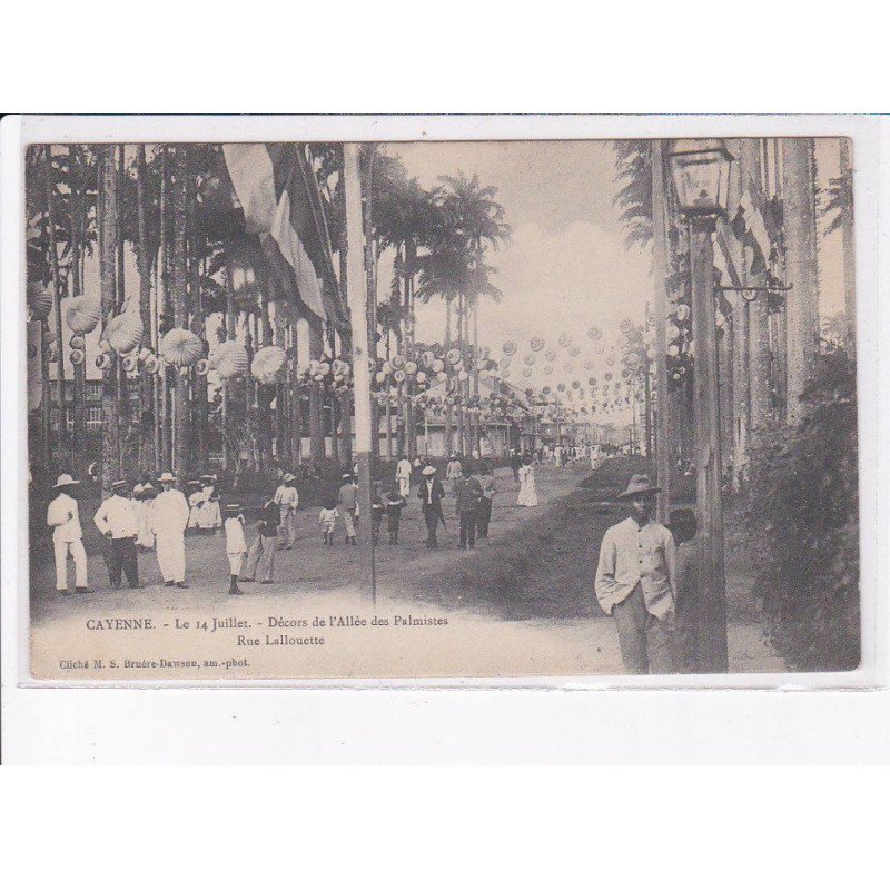 CAYENNE: 14 juillet décors de l'allée des palmistes, rue lallouette - très bon état