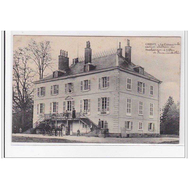CRESPY : le chateau - tres bon etat