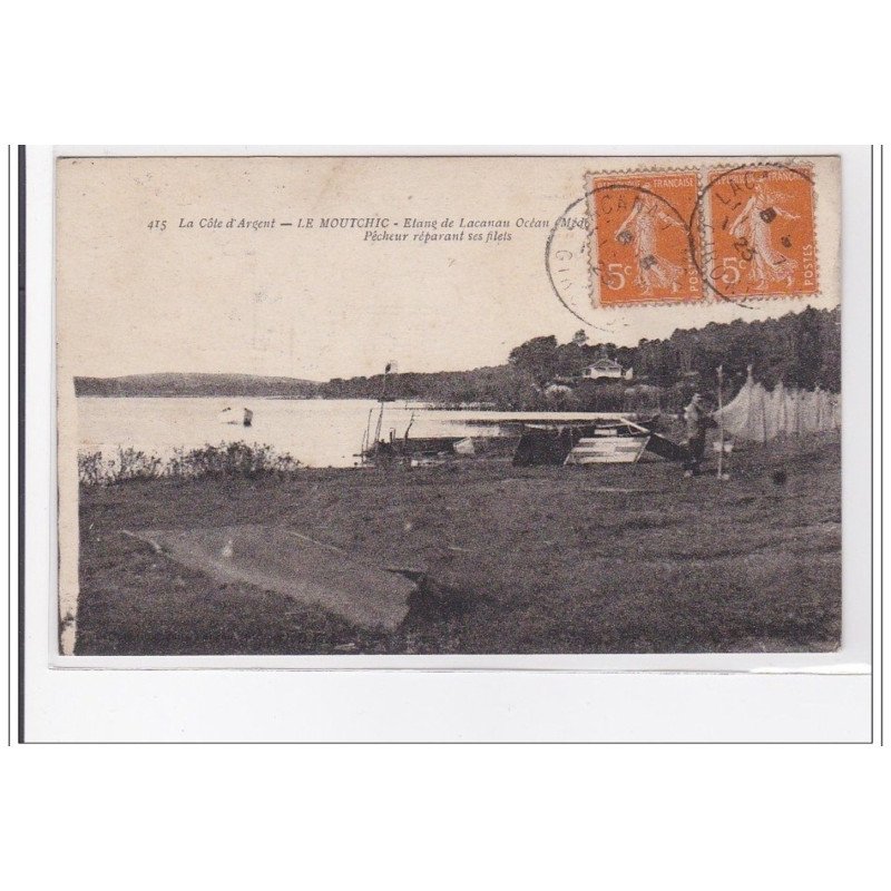 LE MOUTCHIC : etang de lacanau - tres bon etat