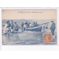 FRANCEVILLE-PLAGE: départ pour la pêche - très bon état