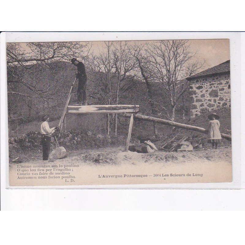 PUY-de-DOME: les scieurs de long - très bon état