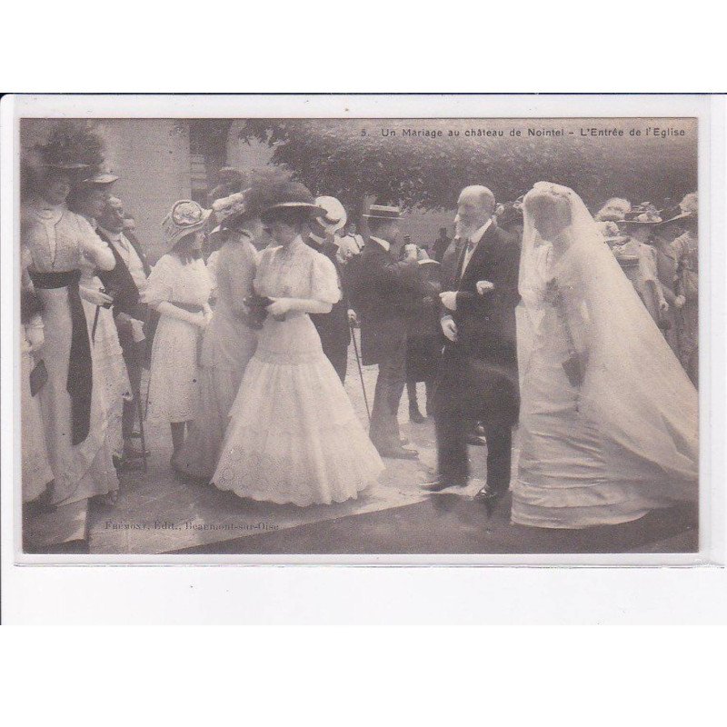 NOINTEL: un mariage au château de nointel, l'entrée de l'église - très bon état