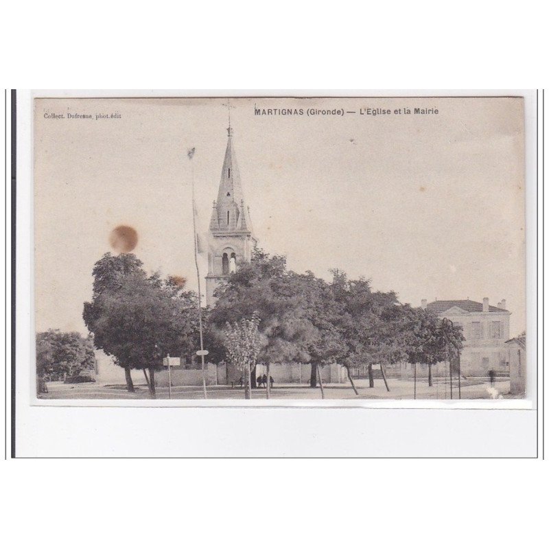 MARTIGNAS : l'eglise et la mairie - tres bon etat