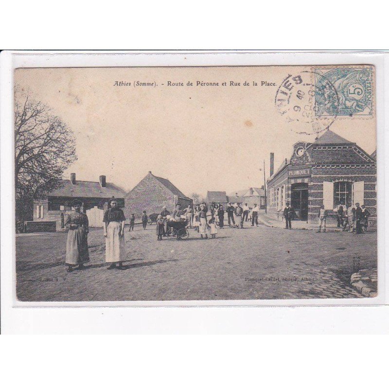 ATHIES: route de péronne et rue de la place, plonquet - état