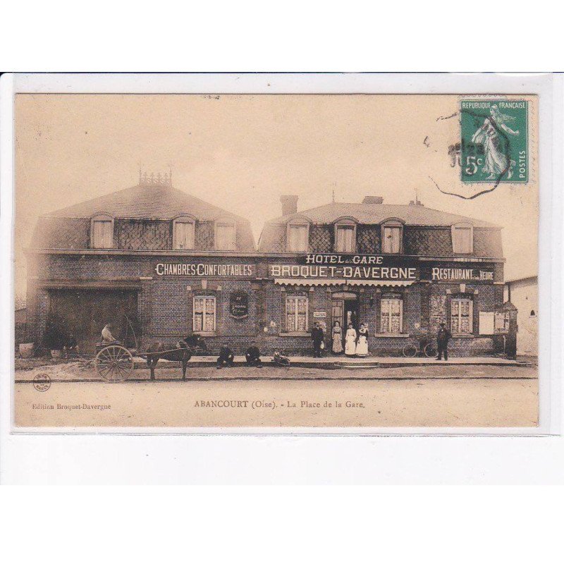 ABANCOURT: la place de la gare, hôtel broquet-davergne, restaurant - très bon état