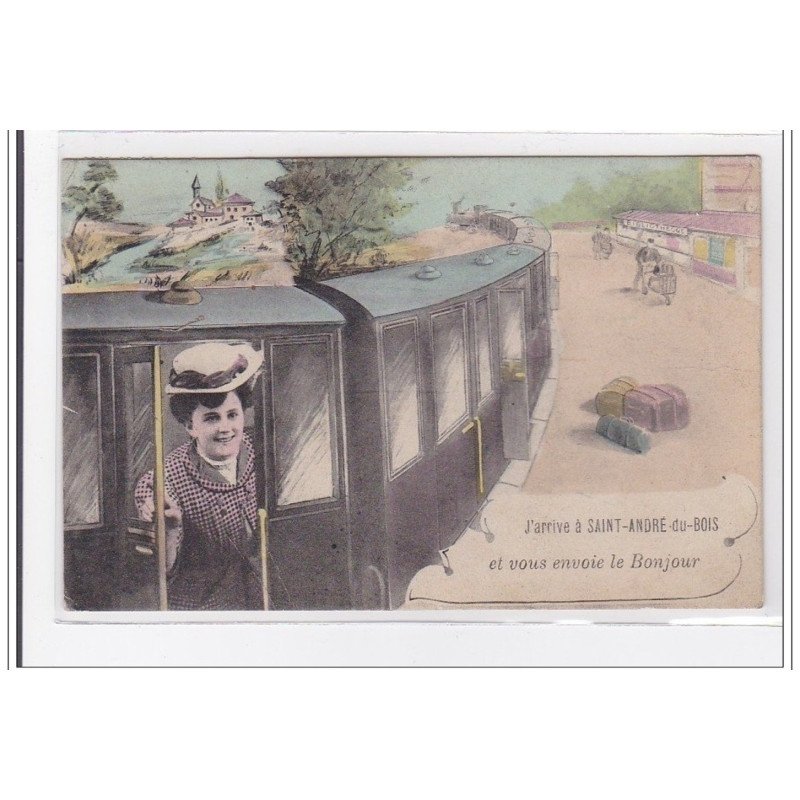 SAINT-ANDRE-du-BOIS : j'arrive a saint-andre-du-bois et vous envoie le bonjour - tres bon etat