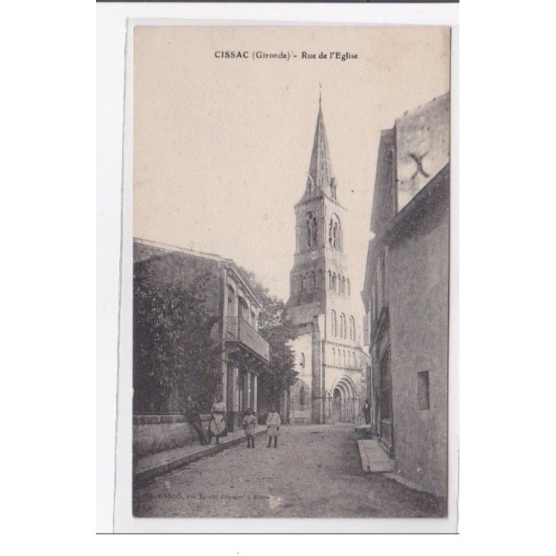 CISSAC : rue de l'eglise - tres bon etat